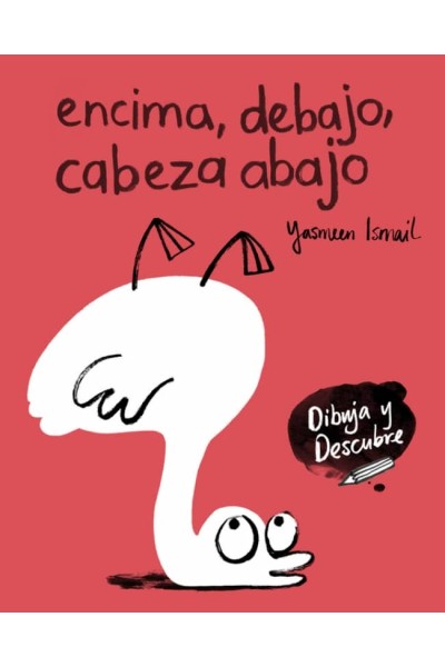 ENCIMA, DEBAJO, CABEZA ABAJO