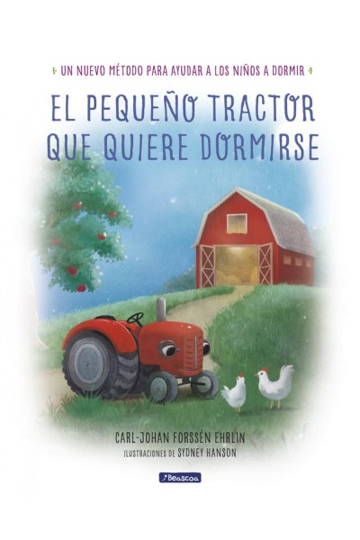 EL PEQUEÑO TRACTOR QUE QUIERE DORMIRSE