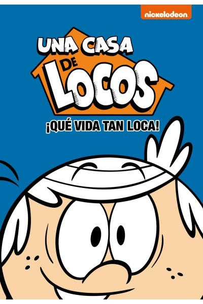 ¡QUE VIDA TAN LOCA!