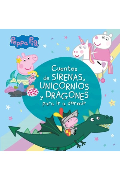 CUENTOS DE SIRENAS, UNICORNIOS Y DRAGONES PARA IR A DORMIR