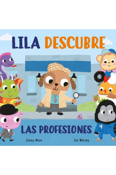 LILA DESCUBRE LAS PROFESIONES (PEQUEÑAS MANITAS)