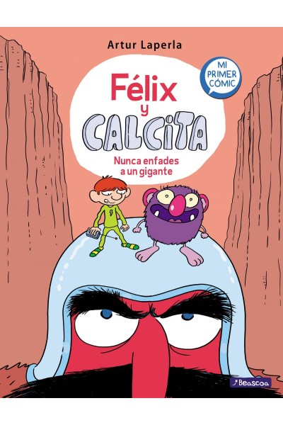 NUNCA ENFADES A UN GIGANTE (FÉLIX Y CALCITA 2)