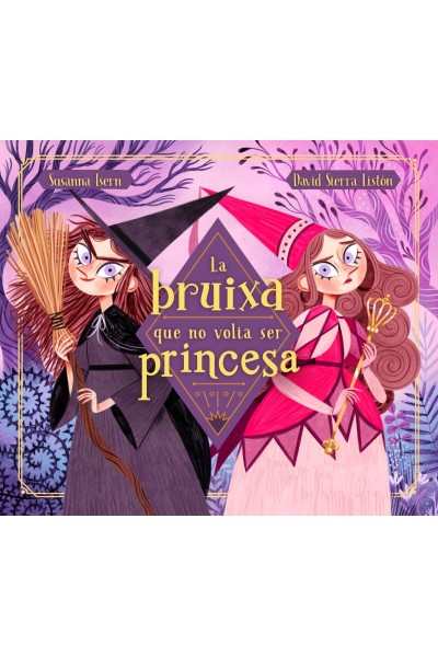 LA BRUIXA QUE NO VOLIA SER PRINCESA
