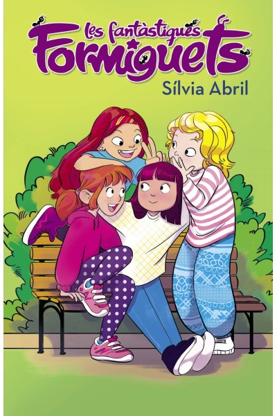 LES FANTÀSTIQUES FORMIGUETS (LES FANTÀSTIQUES FORMIGUETS 1)