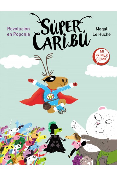 REVOLUCIÓN EN POPONIA (SÚPER CARIBÚ 3)
