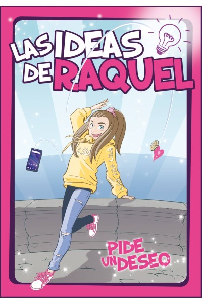 PIDE UN DESEO (LAS IDEAS DE RAQUEL 1)