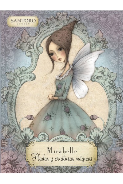 MIRABELLE. HADAS Y CRIATURAS MÁGICAS