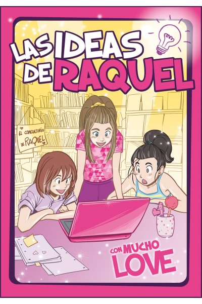 CON MUCHO LOVE (LAS IDEAS DE RAQUEL 2)