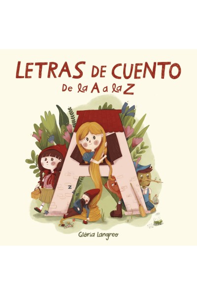 LETRAS DE CUENTO. DE LA A A LA Z