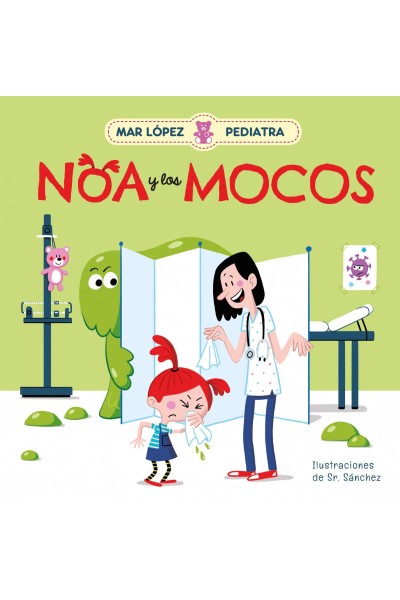 MAR LÓPEZ, PEDIATRA - NOA Y LOS MOCOS