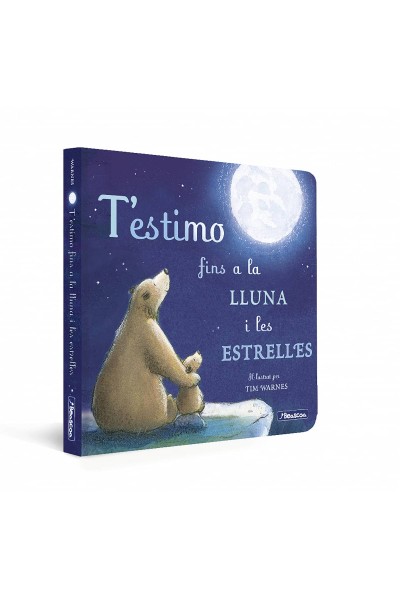 T#ESTIMO FINS A LA LLUNA I LES ESTRELLES (MANS PETITONES)