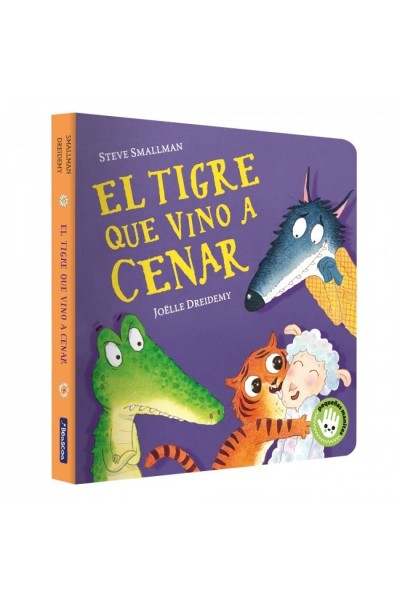 EL TIGRE QUE VINO A CENAR (PEQUEÑAS MANITAS)