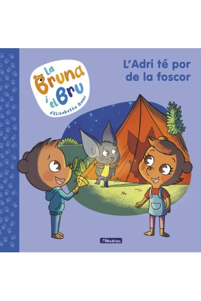 LA BRUNA I EL BRU 1 - L'ADRI TÉ POR DE LA FOSCOR