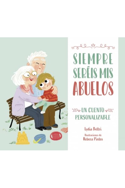 SIEMPRE SERÉIS MIS ABUELOS