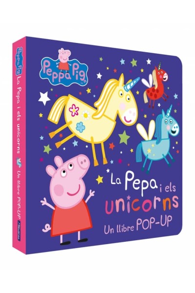 LA PEPA I ELS UNICORNS. UN LLIBRE AMB POP UPS