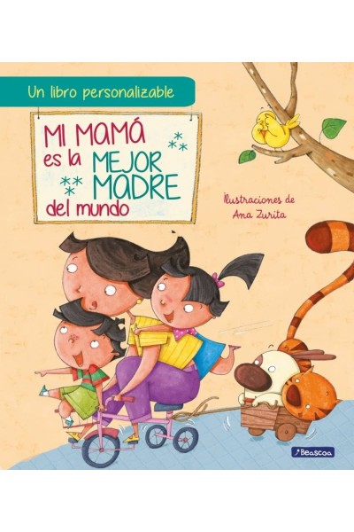 MI MAMÁ ES LA MEJOR MADRE DEL MUNDO