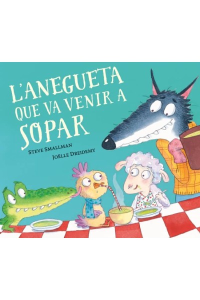 L'ANEGUETA QUE VA VENIR A SOPAR (L'OVELLETA QUE VA VENIR A SOPAR)
