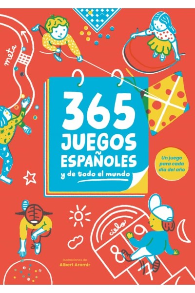 365 JUEGOS ESPAÑOLES (Y DE TODO EL MUNDO)