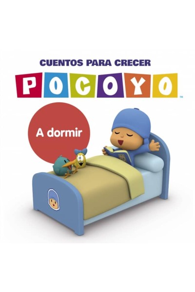 A DORMIR (POCOYO CUENTOS PARA CRECER)