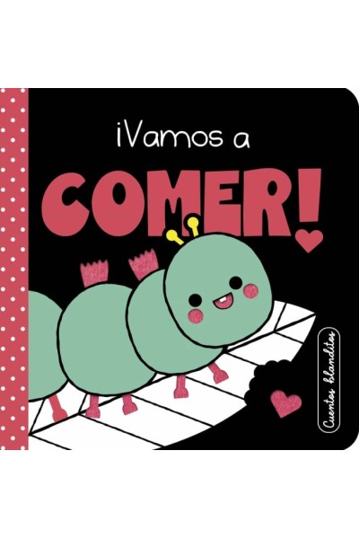 CUENTOS BLANDITOS: ¡VAMOS A COMER!