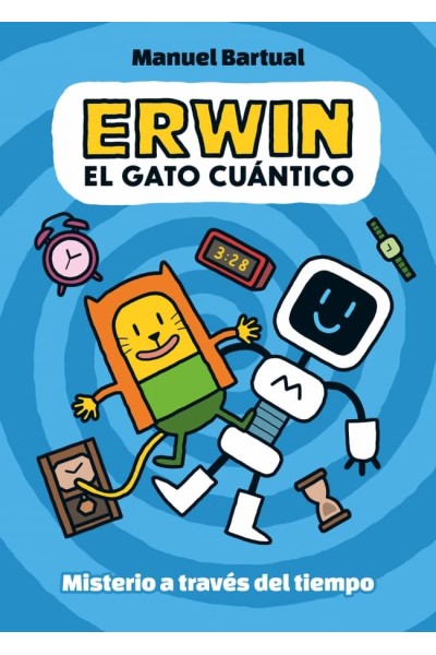 ERWIN, EL GATO CUÁNTICO 1 - MISTERIO A TRAVÉS DEL TIEMPO