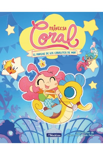 PRINCESA CORAL 2 - EL PARQUE DE LOS CABALLITOS DE MAR