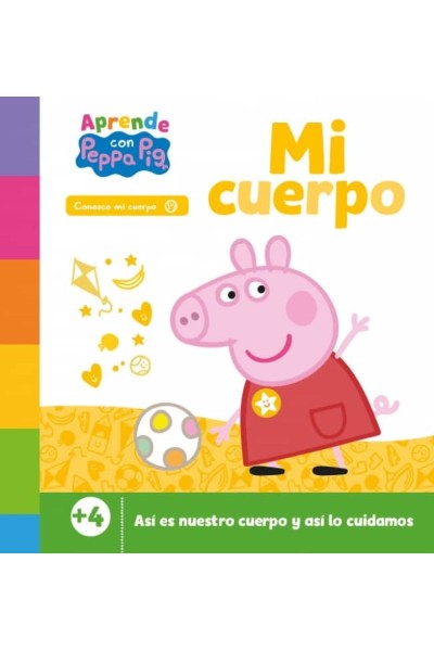 PEPPA PIG. PRIMEROS APRENDIZAJES - APRENDE CON PEPPA. MI CUERPO