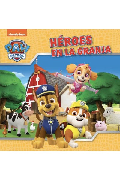 PAW PATROL # PATRULLA CANINA. UN CUENTO - HÉROES EN LA GRANJA