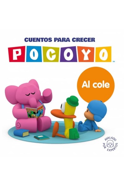 POCOYÓ. UN CUENTO - CUENTOS PARA CRECER: AL COLE