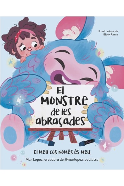 EL MONSTRE DE LES ABRAÇADES. EL MEU COS ES NOMÉS MEU