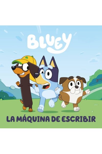 BLUEY. UN CUENTO - LA MÁQUINA DE ESCRIBIR (EDICIÓN EN ESPAÑOL)