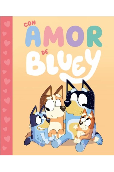 BLUEY. UN CUENTO - CON AMOR DE BLUEY