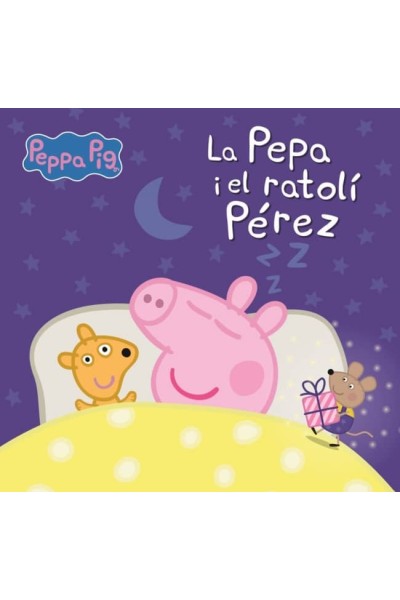 PEPPA PIG. UN CONTE - LA PEPA I EL RATOLÍ PÉREZ