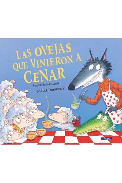 LAS OVEJAS QUE VINIERON A CENAR (LA OVEJITA QUE VINO A CENAR)