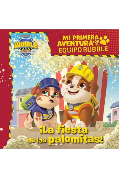 MI PRIMERA AVENTURA CON LA PATRULLA CANINA PAW PATROL - LA FIESTA DE LAS PALOMITAS