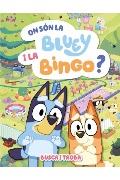 ON SÓN LA BLUEY I LA BINGO? (EDICIÓ EN CATALÀ)