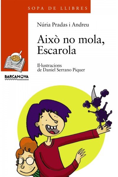 AIXÒ NO MOLA, ESCAROLA