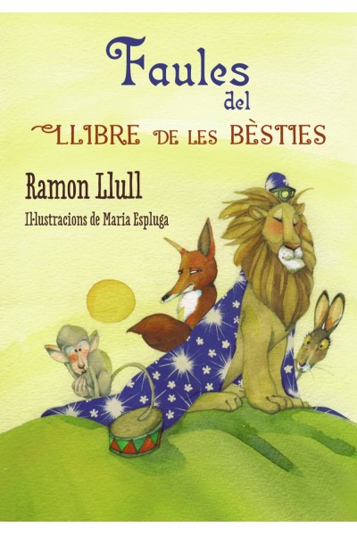 FAULES DEL LLIBRE DE LES BÈSTIES