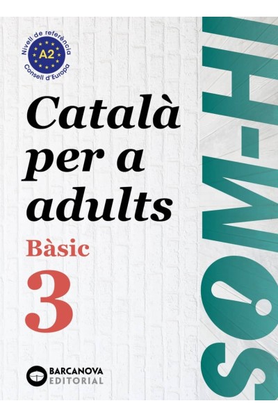 BASIC 3. CATALÀ PER ADULTS. SOM-HI! 2019