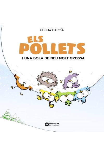 ELS POLLETS I UNA BOLA DE NEU MOLT GROSSA