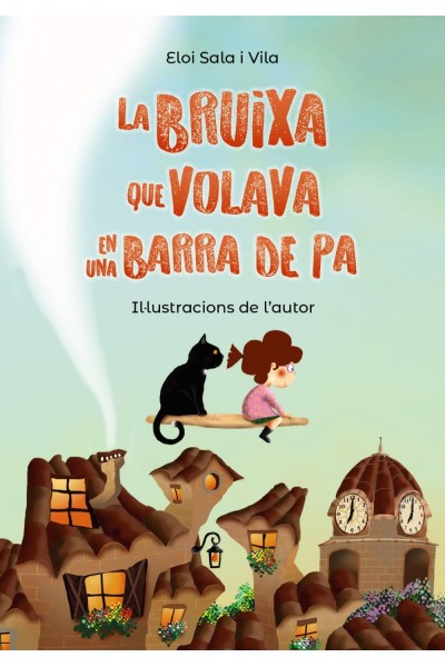 LA BRUIXA QUE VOLAVA EN UNA BARRA DE PA