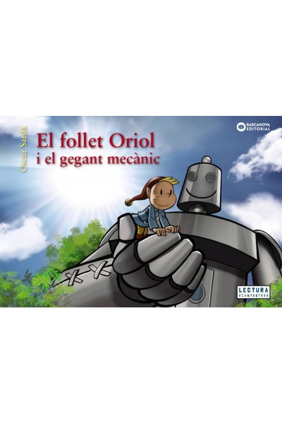 EL FOLLET ORIOL I EL GEGANT MECÀNIC