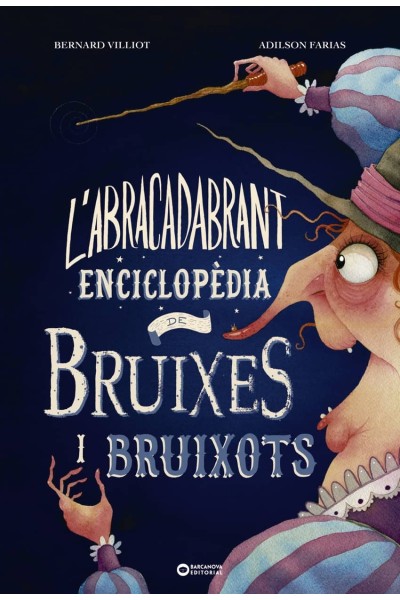 L'ABRACADABRANT ENCICLOPÈDIA DE BRUIXES I BRUIXOTS