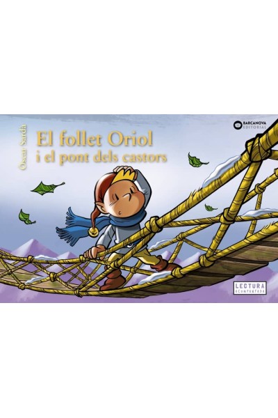 EL FOLLET ORIOL I EL PONT DELS CASTORS