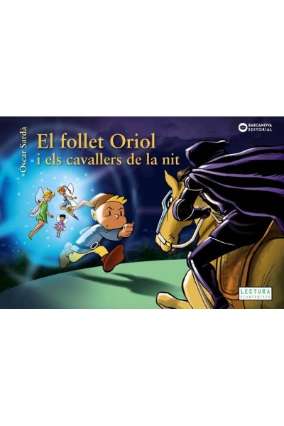 EL FOLLET ORIOL I ELS CAVALLERS DE LA NIT