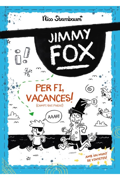 JIMMY FOX. PER FI, VACANCES! (CAMPI QUI PUGUI)