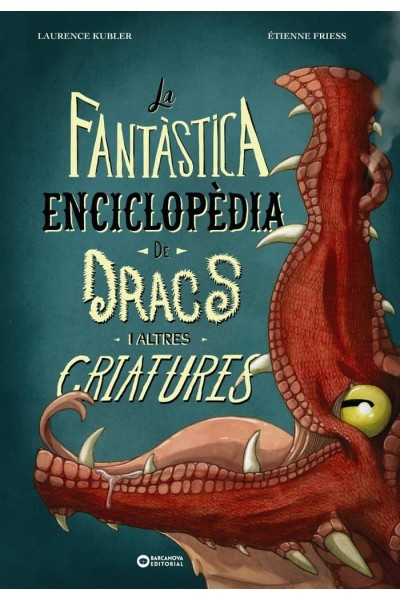 LA FANTASTICA ENCICLOPEDIA DE DRACS I ALTRES CRIATURES
