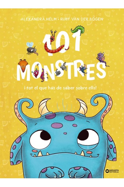 101 MONSTRES I TOT EL QUE HAS DE SABER SOBRE ELLS!