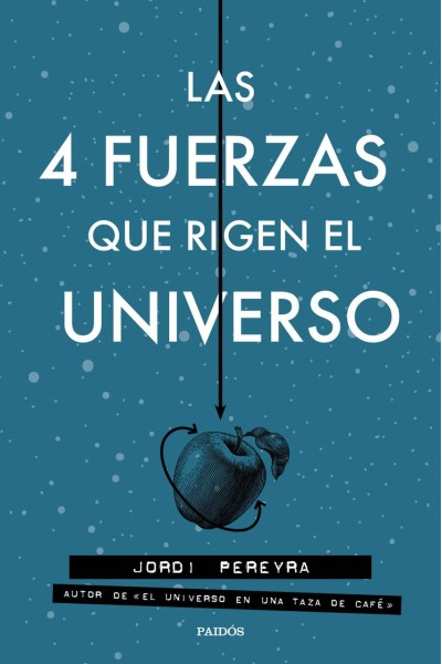 LAS 4 FUERZAS QUE RIGEN EL UNIVERSO+