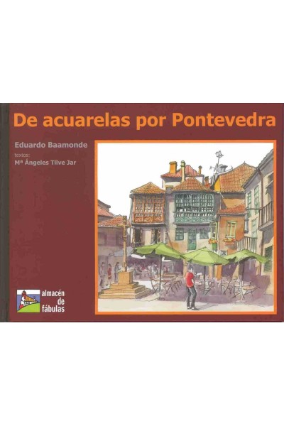 DE ACUARELAS POR PONTEVEDRA